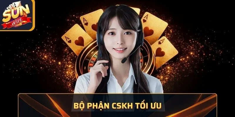 Bộ phận CSKH tối ưu