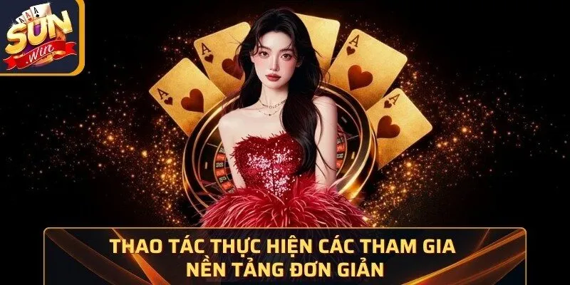 Thao tác thực hiện các tham gia nền tảng đơn giản